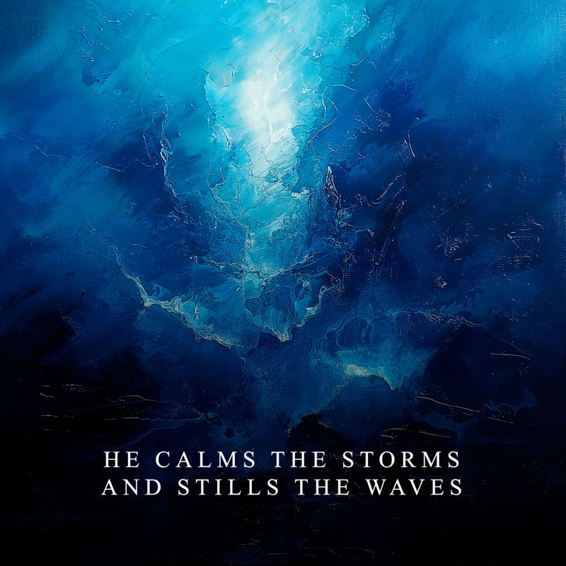 He calms the storms