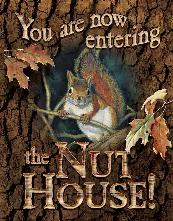 Entering the Nut House Tin Sign - Wild Wings