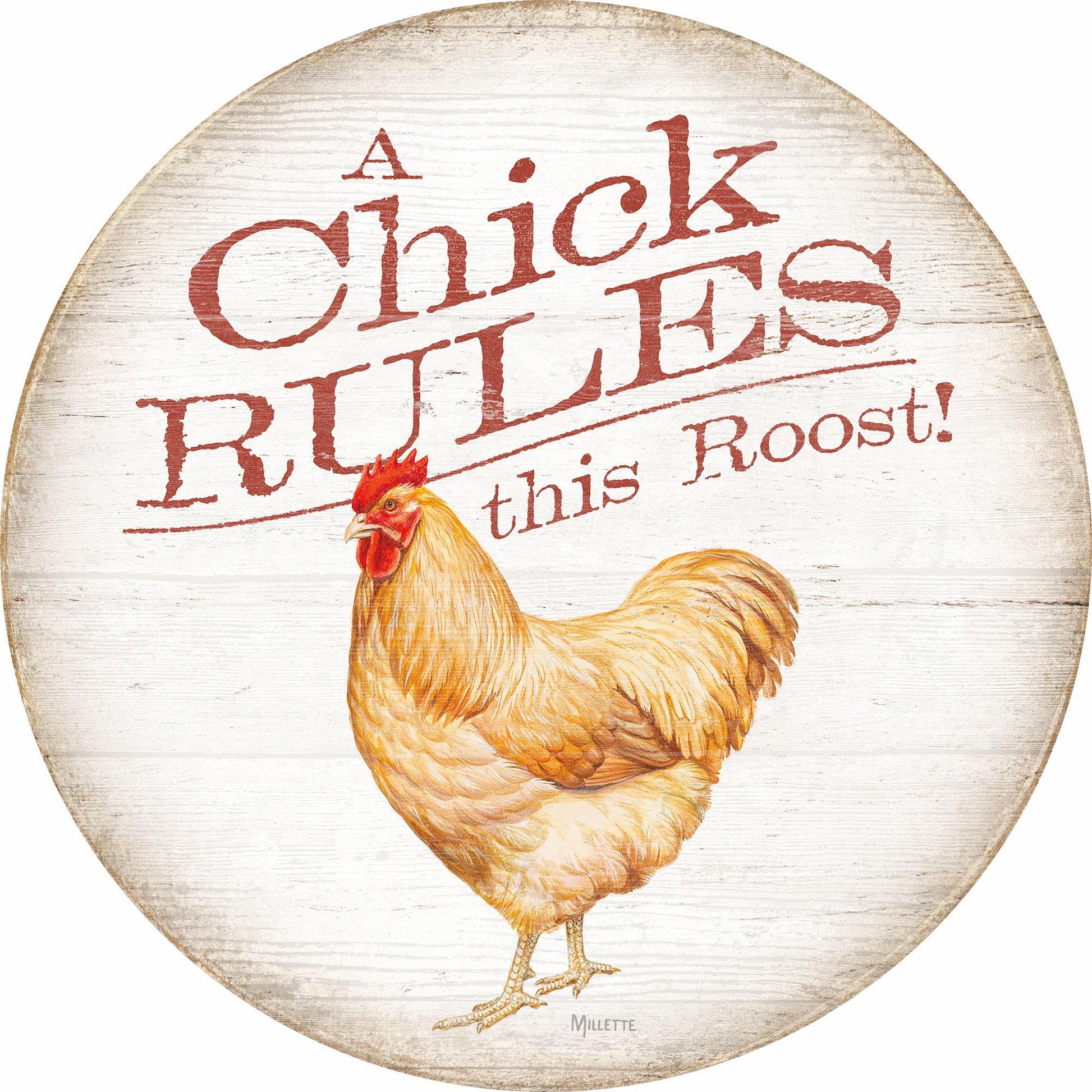 Chick Rules this Roost! 12" Round Wood Sign - Wild Wings