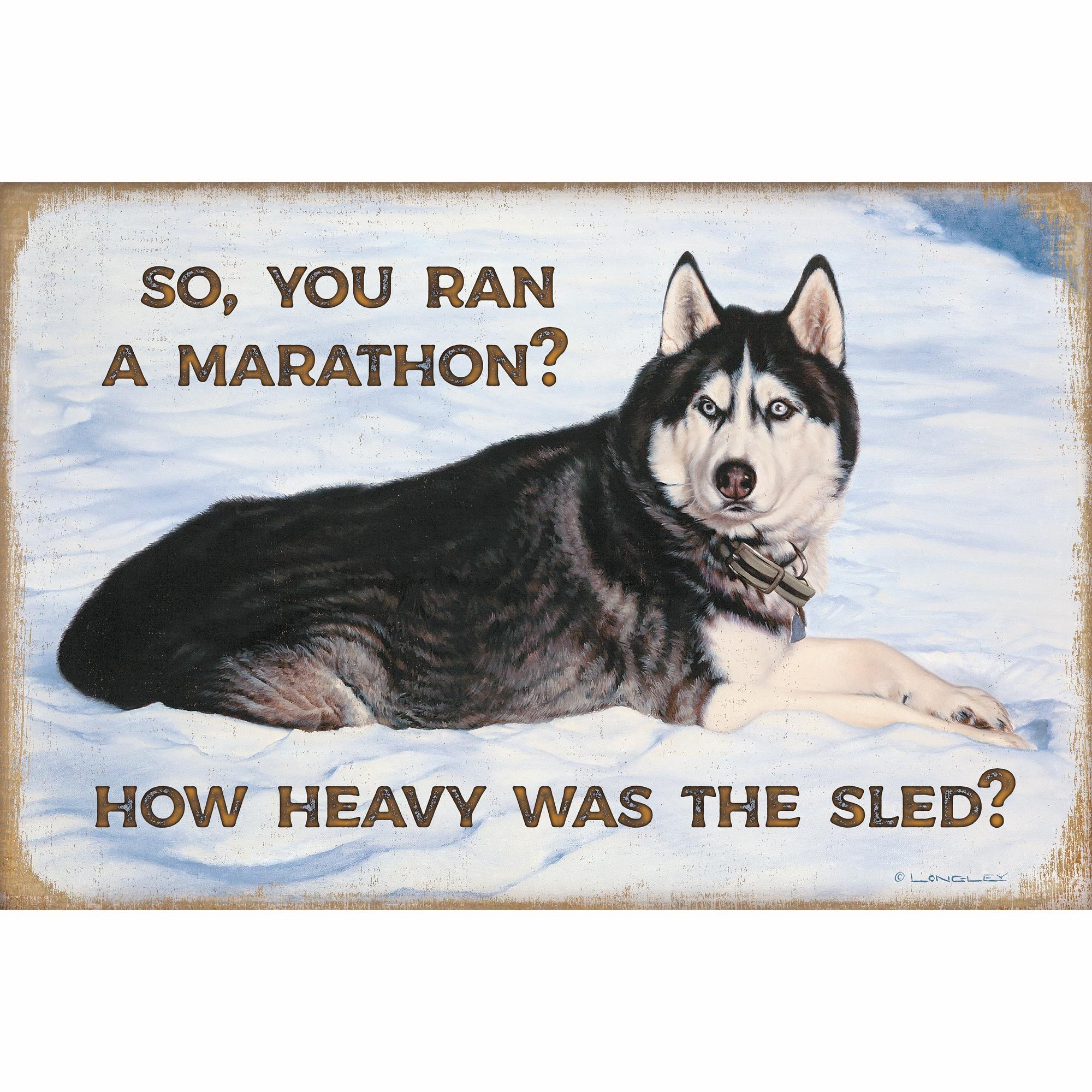 Husky in the Snow—So You Ran a Marathon 12" x 18" Wood Sign - Wild Wings