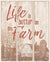 Life is Better on the Farm—Barn 14" x 18" Pallet Art Sign - Wild Wings