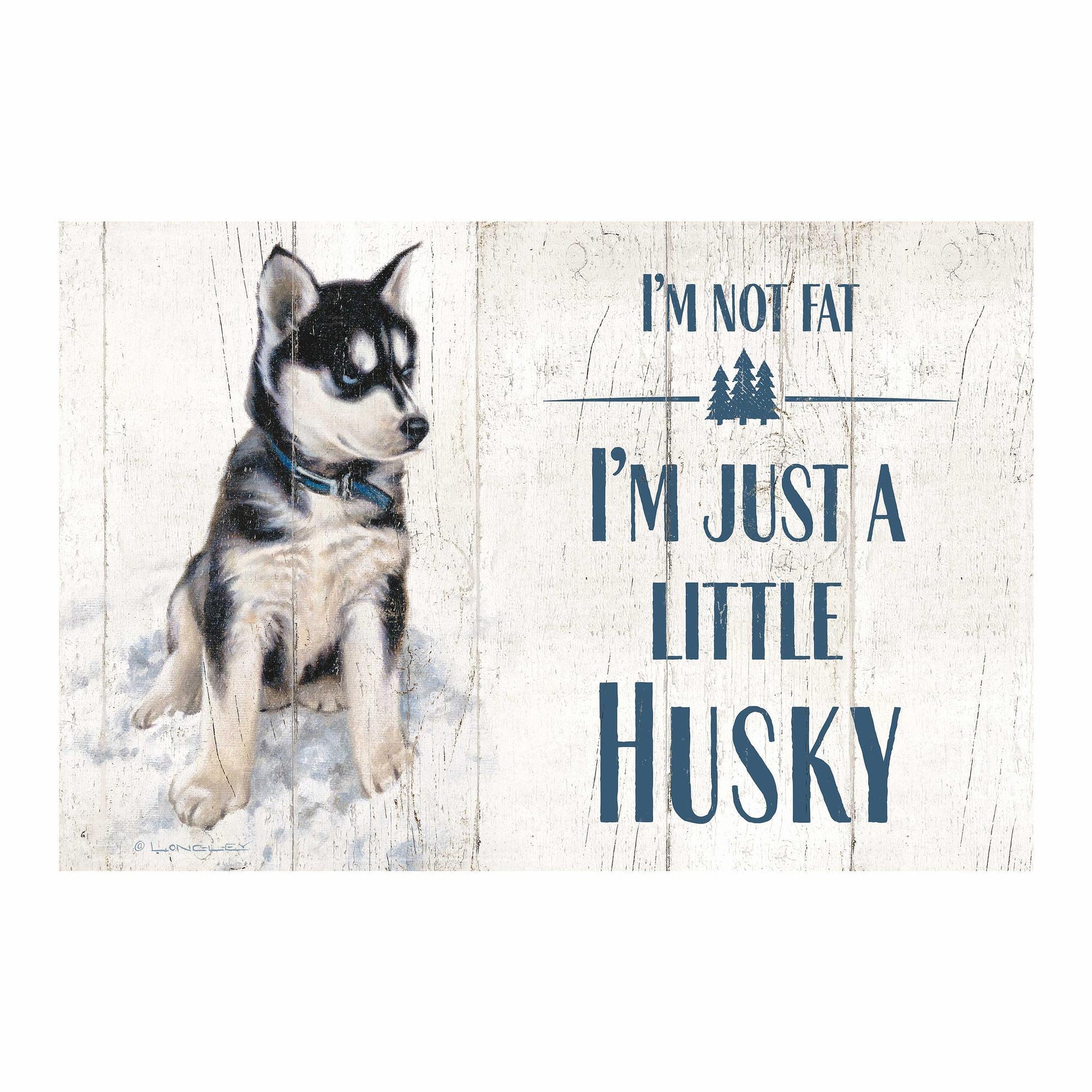 Little Husky 12" x 18" Wood Sign - Wild Wings