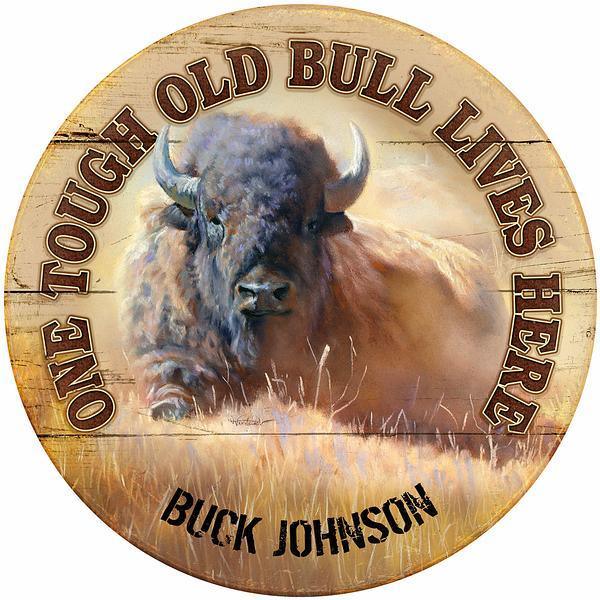 Tough Old Bull Lives Here_x0014_Bison Personalized 21" Round Wood Sign - Wild Wings