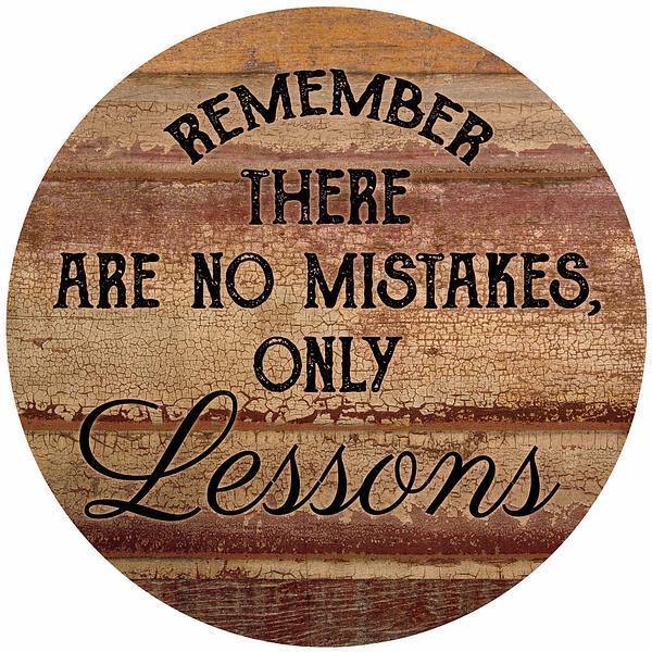 No Mistakes, Only Lessons 12" Round Wood Sign - Wild Wings