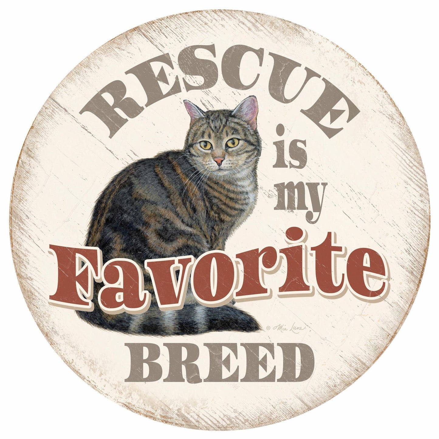 Rescue is My Favorite Breed 12" Round Wood Sign - Wild Wings